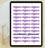 2024 - 2025 Digital Academic Planner | Tri Sigma